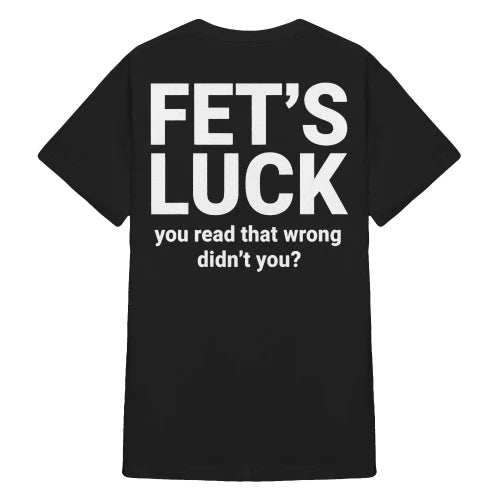(ON Back) Fet's Luck You Read That Wrong Didn't You